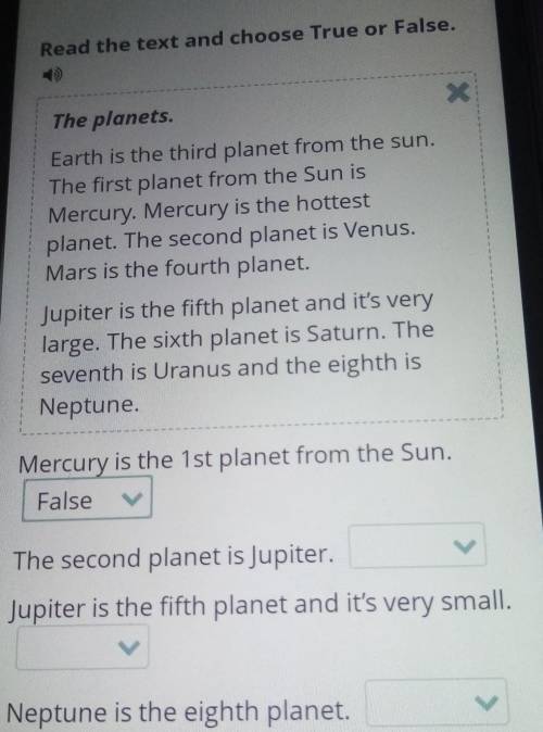 Read the text and choose True or False. XThe planets.Earth is the third planet from the sun.The firs