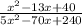 \frac{x^{2} - 13x + 40 }{5x^{2} - 70x + 240}