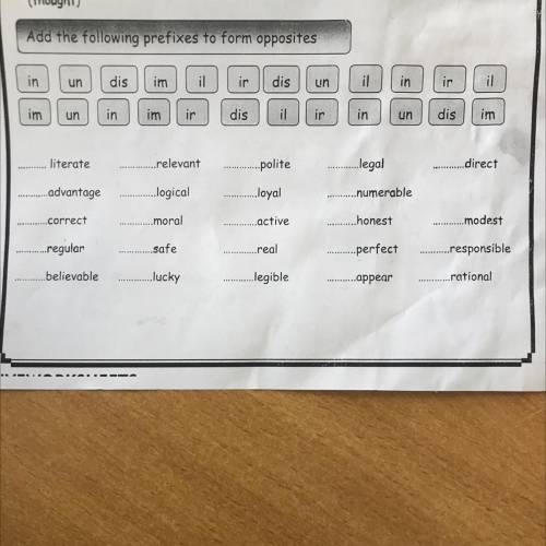 Add the following prefixes to form opposites