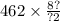 462 \times \frac{8?}{?2 \\ }