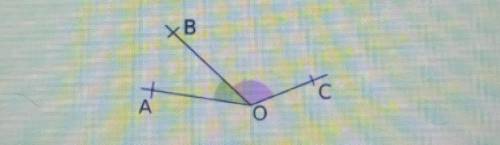 Sur la figure ci-dessous, que peux-tu dire des angles AOB et BOC ? ВIls sont opposes par le sommetIl