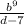 \frac{b^{9} }{d-7}