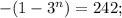 -(1-3^{n})=242;