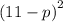 {(11 - p)}^{2}