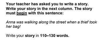 , АНГЛ Your teacher has asked you to write a story. Write your story in the next column. The story m