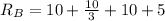 R_{B}=10+\frac{10}{3}+10+5\\