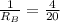 \frac{1}{R_{B}}=\frac{4}{20}