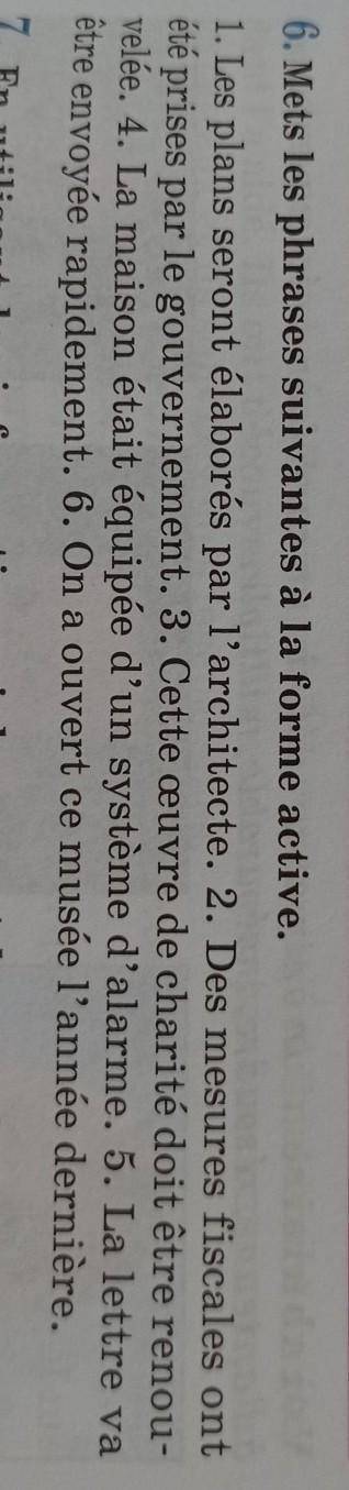 Mets les phrases suivantes a la forme active​