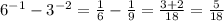 6^{-1}-3^{-2}=\frac{1}{6}-\frac{1}{9}=\frac{3+2}{18}=\frac{5}{18}