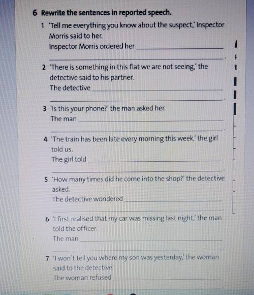 6 Rewrite the sentences in reported speech. ​