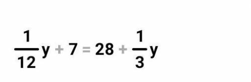 Одна двенадцатая игрик +7=28+одна третья игрик​
