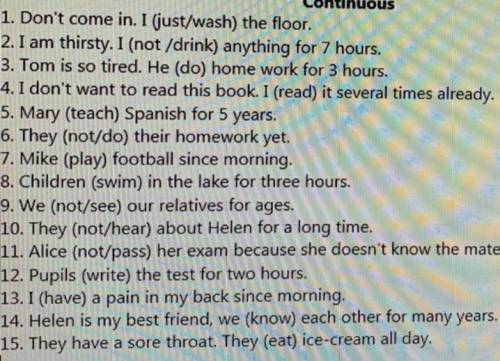 Put the verbs in brackets into the Present Perfect Simple or the Present Perfect Continuous​