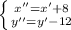 \left \{ {{x''=x'+8} \atop {y''=y'-12}} \right.