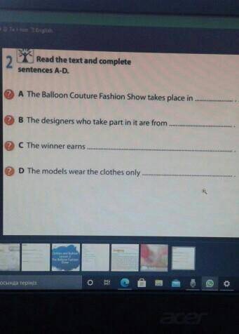 Read the text and complete sentences A-D.A The balloon Couture Fashion Show takes place in.  Please​