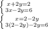 \left \{ {{x+2y=2} \atop {3x-2y=6}} \right. \\\left \{ {{x=2-2y} \atop {3(2-2y)-2y=6}} \right.