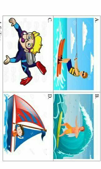 СОР‼️ Match the words with pictures and describe them.1. Diving2. Surfing3. WaterskiingA.B.D.4. Sail