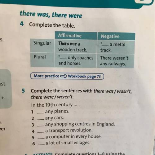 4 Complete the table. Affirmative s. Singular There was a wooden track. Negative 1_ a metai track. P