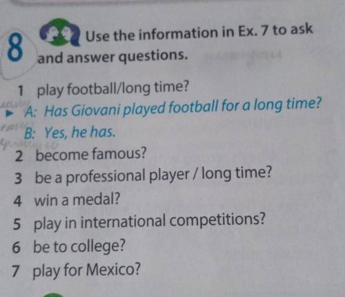 Use the information in Ex. 7 to ask and answer questions. mor-zoru1 play football/long time?► A: Has