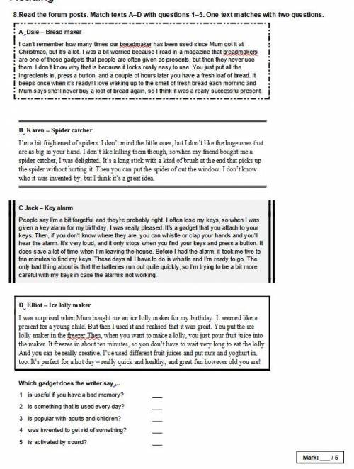 Reading 8.Read the forum posts. Match texts A–D with questions 1–5. One text matches with two questi