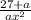 \frac{27+a}{ax^{2} }