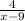 \frac{4}{x-9}