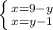 \left \{ {{x = 9-y} \atop {x=y - 1}} \right.