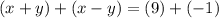 (x+y)+(x-y)=(9)+(-1)