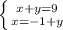 \left \{ {{x + y = 9} \atop {x=-1+y}} \right.