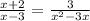 \frac{x + 2}{x - 3} = \frac{3}{x {}^{2} - 3x }