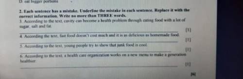 2. Each sentence has a mistake. Underline the mistake in each sentence. Replace it with the correct