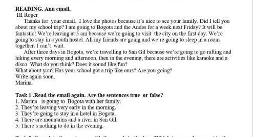 Task 1 Read the email again. Are the sentences true or false? 1. Marina is going to Bogota with her