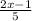 \frac{2x-1}{5}