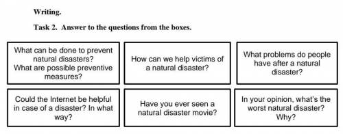 Answer to the questions from the boxes. What can be done to prevent natural disasters?What are possi