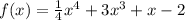 f(x) = \frac{1}{4} {x}^{4} + 3 {x}^{3} + x - 2