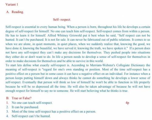 B. True or False? 1. No one can teach self-respect.2. It can be purchased.3. Most of the time self-r