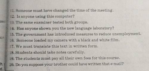Change from the active into the Passive.Omit the agent where it can be omitted. justify the omission