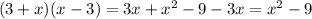 (3+x)(x-3)=3x+x^2-9-3x=x^2-9\\