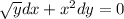 \sqrt{y} dx+x^{2} dy=0