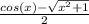 \frac{cos(x)-\sqrt{x^{2}+1 } }{2}