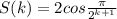 S(k)=2cos\frac{\pi }{2^{k+1} }