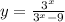 y=\frac{3^{x} }{3^{x}-9 }