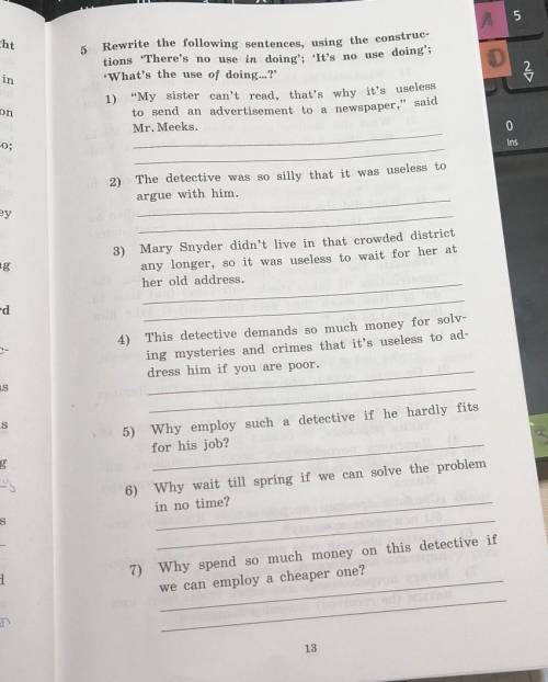 5. rewrite the following sentences, using the constructions There's no use in doing; It's no use