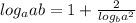 log_{a} ab=1+\frac{2}{log_{b} a^{2} }