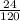 \frac{24}{120}