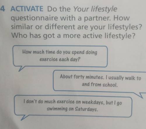 4 ACTIVATE Do the Your lifestyle questionnaire with a partner. Howsimilar or different are your life