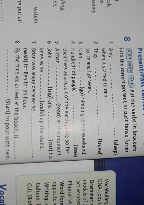 10.6.7 10.6.9 10.6.10 Put the verbs in brackets into the correct present or past tense forms.1)Amy