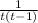 \frac{1}{t(t-1)}