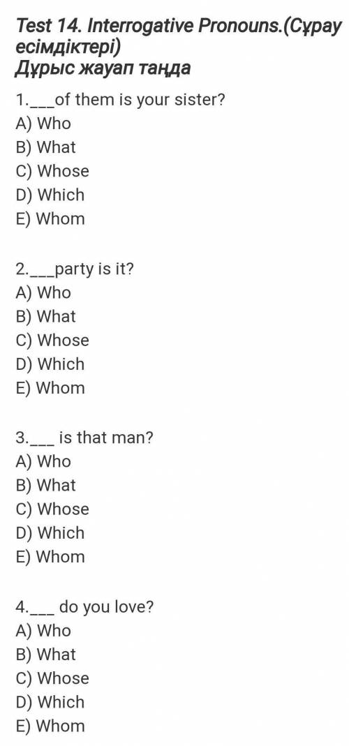 1._of them is your sister? A) Who B) What C) Whose D) Which E) Whom 2._party is it? A) Who B) What C