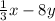 \frac{1}{3} x - 8y