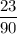 \dfrac{23}{90}